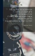 The Royal Academy of Arts; a Complete Dictionary of Contributors and Their Work From its Foundation in 1769 to 1904: 5