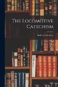 The Locomotive Catechism