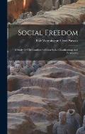 Social Freedom: A Study Of The Conflicts Between Social Classifications And Personality