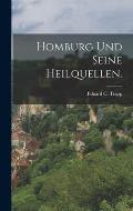 Homburg und seine Heilquellen.