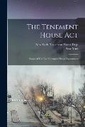 The Tenement House Act: Prepared For The Tenement House Department