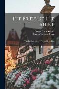 The Bride Of The Rhine: Two Hundred Miles In A Mosel Row-boat