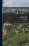 Schnipp Fidelius Adelzahn: Ein Dackelroman