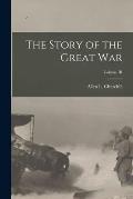 The Story of the Great War; Volume III