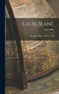 Louis Blanc: Discours Politiques 1847 A 1881