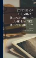 Studies of Criminal Responsibility and Limited Responsibility