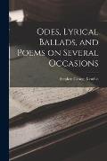 Odes, Lyrical Ballads, and Poems on Several Occasions