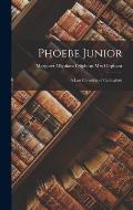 Phoebe Junior: A Last Chronicle of Carlingford