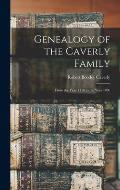 Genealogy of the Caverly Family: From the Year 1116 to the Year 1880