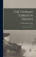 The German Terror in France: By Arnold J. Toynbee