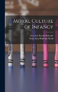 Moral Culture of Infancy