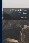 A Voice From China