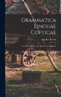 Grammatica Linguae Copticae: Accedunt Additamenta Ad Lexicon Copticum
