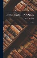 Miss Amerikanka: A Story