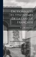 Dictionnaire Des Synonymes De La Langue Fran?aise