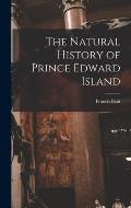 The Natural History of Prince Edward Island