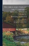 Records and Files of the Quarterly Courts of Essex County, Massachusetts: 1662-1667