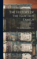 The History of the Hawtrey Family; Volume 2