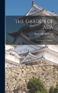 The Garden of Asia: Impressions From Japan