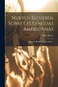 Nuevos Estudios Sobre Les Lenguas Americanas: Origen Del Kechua Y Del Aimar? ...
