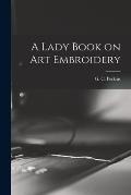 A Lady Book on art Embroidery