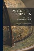 Daniel in the Critic's Den: A Reply to Dean Farrar's 'Book of Daniel'