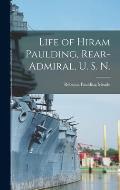 Life of Hiram Paulding, Rear-admiral, U. S. N.