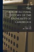 The Architectural History of the University of Cambridge