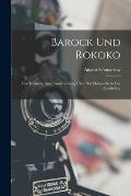 Barock Und Rokoko: Eine Kritische Auseinandersetzung ?ber Das Malerische in Der Architektur