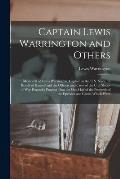 Captain Lewis Warrington and Others: Memorial of Lewis Warrington, Captain in the U.S. Navy, (in Behalf of Himself and the Officers and Crew of the U.