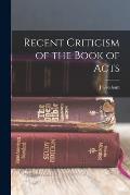 Recent Criticism of the Book of Acts