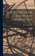 Soil Conditions and Plant Growth (1912