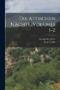 Die Attischen N?chte, Volumes 1-2