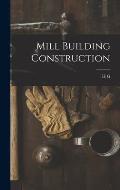 Mill Building Construction