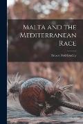 Malta and the Mediterranean Race
