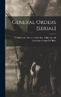 General Orders [serial]