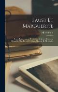 Faust et Marguerite; drame fantastique en trois actes et quatre tableaux. D?cors de MM. Devoir et Bolard, musique de M. Couder
