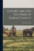 History and art Souvenir of Dubois County