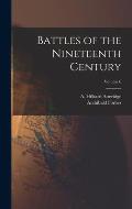 Battles of the Nineteenth Century; Volume 6