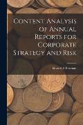 Content Analysis of Annual Reports for Corporate Strategy and Risk