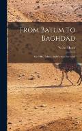 From Batum To Baghdad: Vi? Tiflis, Tabriz, And Persian Kurdistan