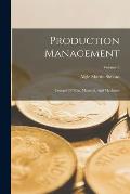 Production Management: Control Of Men, Material, And Machines; Volume 5