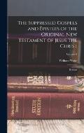 The Suppressed Gospels and Epistles of the Original New Testament of Jesus the Christ: Hermas; Volume 9