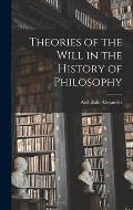 Theories of the Will in the History of Philosophy