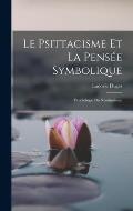 Le Psittacisme Et La Pens?e Symbolique; Psychologie Du Nominalisme