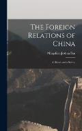 The Foreign Relations of China: A History and a Survey