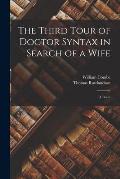 The Third Tour of Doctor Syntax in Search of a Wife: A Poem