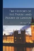 The History of the Parish and Priory of Lenton