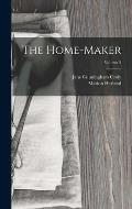 The Home-Maker; Volume 2