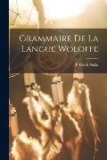 Grammaire De La Langue Woloffe